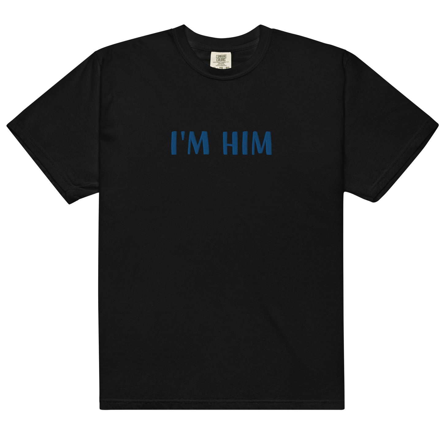 I'm him t-shirt
