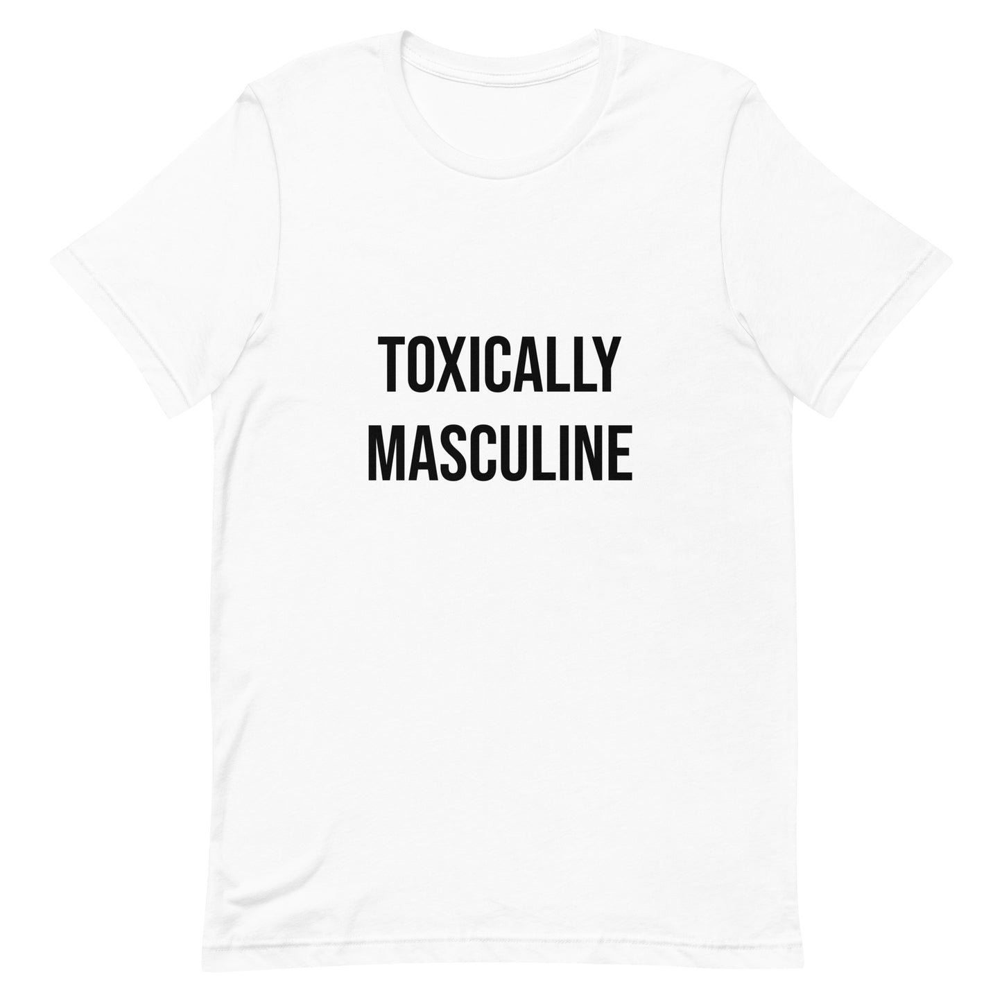 Toxically Masculine T-shirt